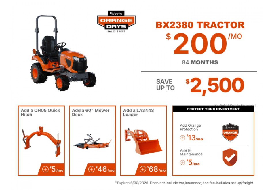 BX2380  for $200 /MO |  | $0 Down  | 84 Months